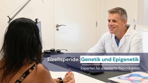 Genetik und Epigenetik in der assistierten Reproduktion
